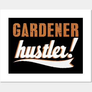 Gardener Hustler Cool Gardener Tee Posters and Art